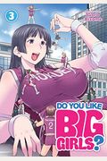 Do You Like Big Girls? Vol. 3