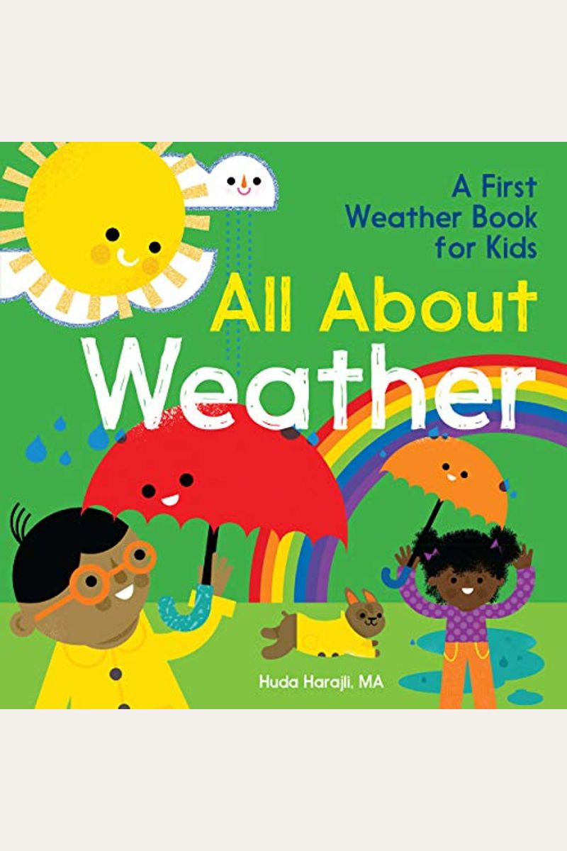 All about Weather: A First Weather Book for Kids