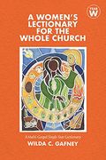 A Women's Lectionary For The Whole Church: Year W