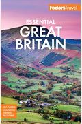Fodor's Essential Great Britain: With The Best Of England, Scotland & Wales (Full-Color Travel Guide)