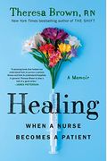 Healing: When A Nurse Becomes A Patient