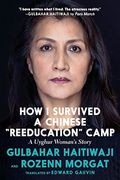 How I Survived a Chinese Reeducation Camp: A Uyghur Woman Speaks Out