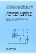Automatic Control Of Converter-Fed Drives: Volume 46