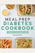 Meal Prep Diabetes Cookbook: 4 Weeks Of Easy Meal Plans