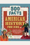 American History For Kids: 500 Facts!