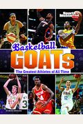 Basketball Goats: The Greatest Athletes Of All Time