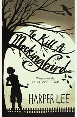 To Kill A Mockingbird To Kill A Mockingbird