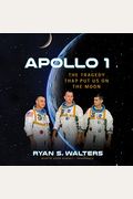 Apollo 1: The Tragedy That Put Us On The Moon