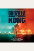 Godzilla Vs. Kong: The Official Movie Novelization