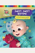 Sweet, Sweet Bedtime: A Touch-And-Feel Book