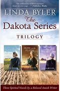 The Dakota Series Trilogy: Three Spirited Novels By A Beloved Amish Writer