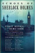 Echoes Of Sherlock Holmes: Stories Inspired By The Holmes Canon