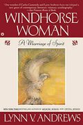 Windhorse Woman: A Marriage Of Spirit