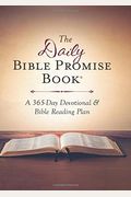 The Daily Bible Promise Book: A 365-Day Devotional And Bible Reading Plan