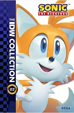 Sonic The Hedgehog: The Idw Collection, Vol. 2 Sonic The Hedgehog: The Idw Collection, Vol. 2