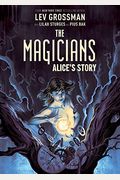 The Magicians Original Graphic Novel: Alice's Story