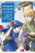 Ascendance Of A Bookworm (Manga) Part 2 Volume 3