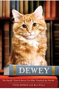 Dewey: The Small-Town Library Cat Who Touched The World (Spanish Edition)