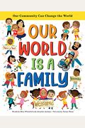 Our World Is A Family: Our Community Can Change The World