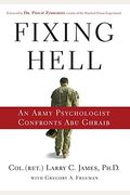 Fixing Hell: An Army Psychologist Confronts Abu Ghraib