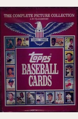 Buy Topps Baseball Cards: The Complete Picture Collection (A 35-Year ...