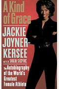 A Kind Of Grace: The Autobiography Of The World's Greatest Female Athlete