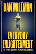 Everyday Enlightment: The Twelve Gateways To Personal Growth