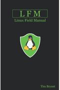 Lfm: Linux Field Manual