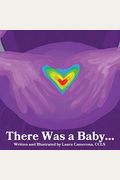 There Was A Baby...