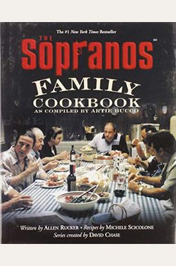 The Sopranos Family Cookbook: As Compiled By Artie Bucco The Sopranos Family Cookbook: As Compiled By Artie Bucco