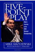 Five-Point Play: Duke's Journey to the 2001 National Championship