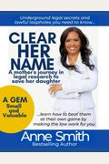 Clear Her Name: A Mother's Journey In Legal Research To Save Her Daughter