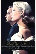 Once Upon A Time: Behind The Fairy Tale Of Princess Grace And Prince Rainier