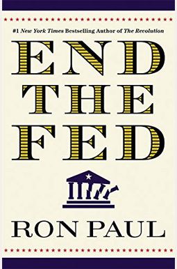 End The Fed End The Fed