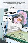 The Surrender Theory: Poems