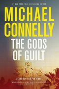 The Gods Of Guilt (A Lincoln Lawyer Novel)