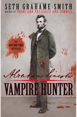 Abraham Lincoln: Vampire Hunter Abraham Lincoln: Vampire Hunter