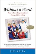 Without A Word: How A Boy's Unspoken Love Changed Everything