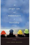 The Proper Care And Maintenance Of Friendship