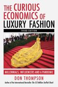 The Curious Economics Of Luxury Fashion: Millennials, Influencers And A Pandemic