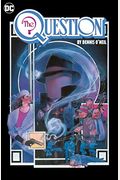 The Question Omnibus By Dennis O'neil And Denys Cowan Vol. 1