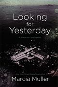 Looking for Yesterday (Sharon Mccone Mysteries)
