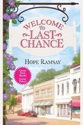 Welcome To Last Chance: Includes A Bonus Short Story