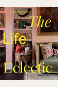 The Life Eclectic: Highly Unique Interior Designs From Around The World