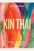 Kin Thai: Modern Thai Recipes To Cook At Home