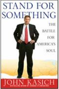 Stand For Something: The Battle For America's Soul