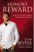 Honor's Reward: How To Attract God's Favor And Blessing