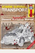 Zombie Survival Transport Manual (Haynes Manuals)