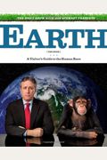 The Daily Show With Jon Stewart Presents Earth: A Visitor's Guide To The Human Race