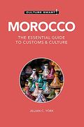 Morocco - Culture Smart!: The Essential Guide To Customs & Culture (Simple Guides)